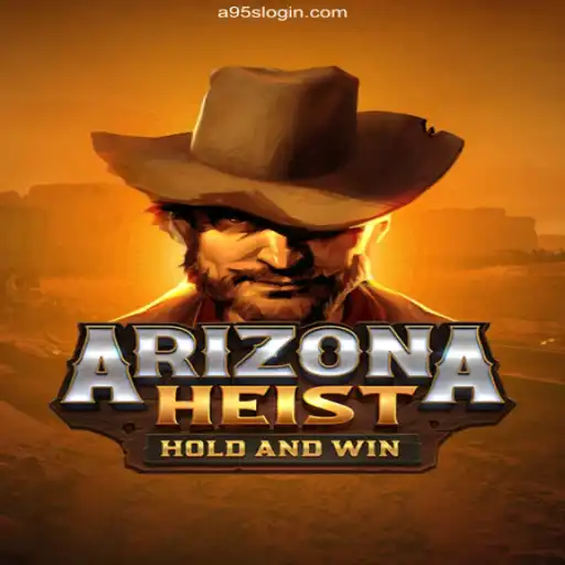 Explore the Thrilling Adventures in ArizonaHeist