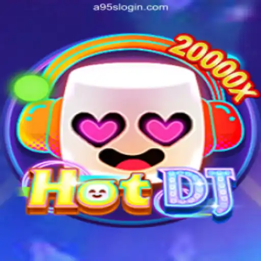 Exploring HotDJ: A Thrilling Experience on A95S.Com