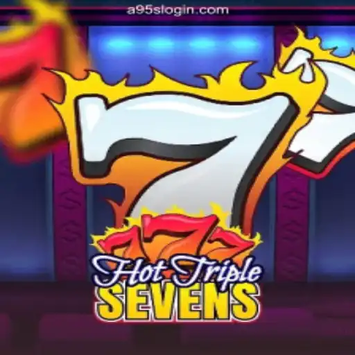 Unveiling HotTripleSevens: The Thrilling Casino Game on A95S Platform