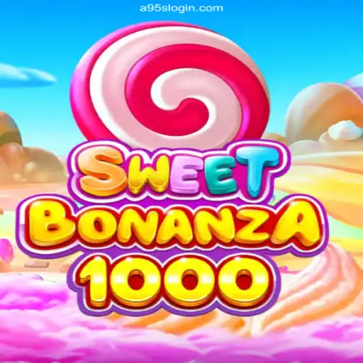 Discover SweetBonanza1000 and the Official Gaming Platform A95S.Com